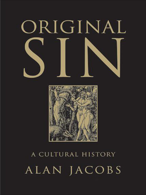 Title details for Original Sin by Alan Jacobs - Available